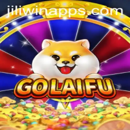 Exploring the Exciting World of GoLaiFu on JILI.win